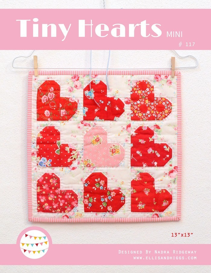 Tiny Hearts Mini Quilt Pattern by Nadra Ridgeway of ellis & higgs