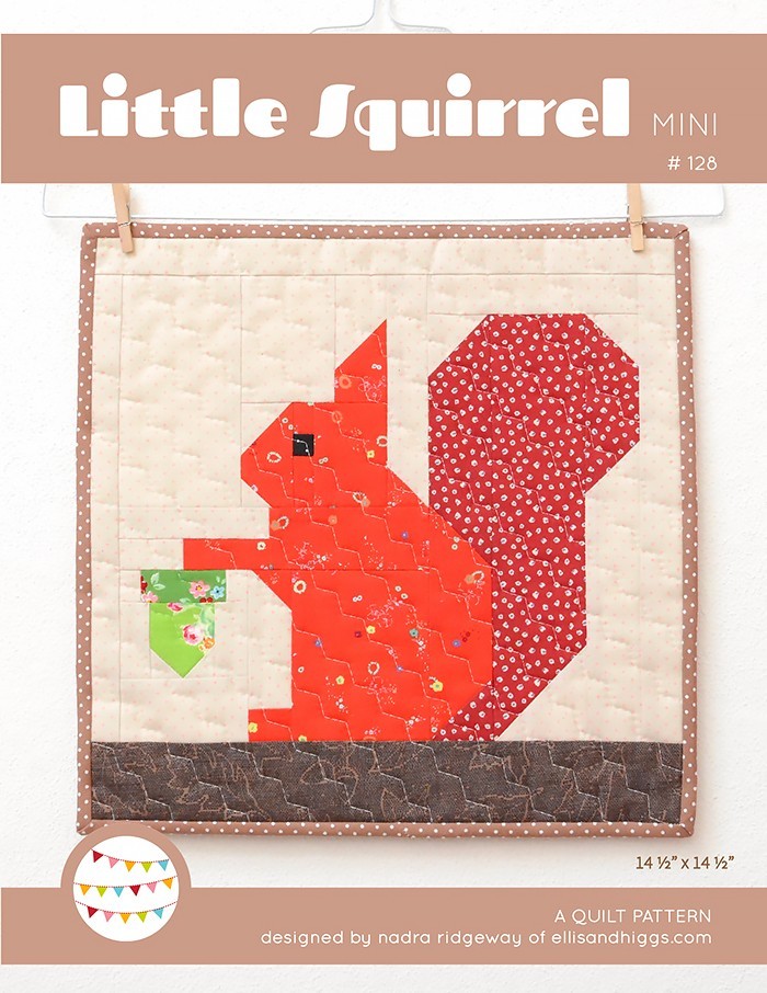 Little Squirrel Mini Quilt Pattern by Nadra Ridgeway of ellis & higgs