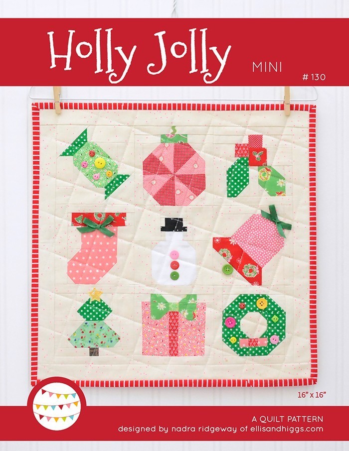 Holly Jolly Christmas Quilt Pattern by Nadra Ridgeway of ellis & higgs