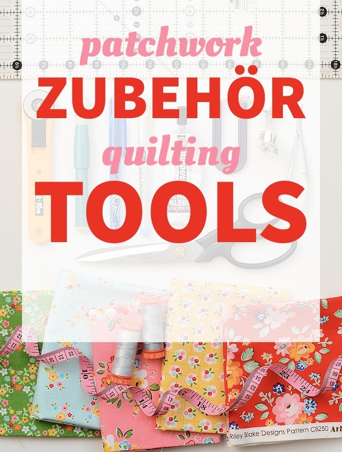 Wesentliches Patchwork-Zubehör - Essential Quilting Tools