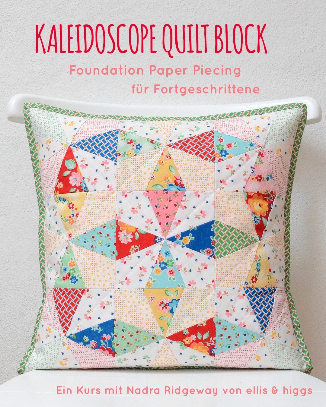 Kaleidoscope Quilt Block - Foundation Paper Piecing fuer Fortgeschrittene
