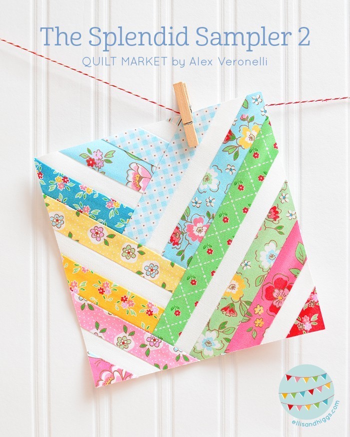 The Splendid Sampler 2 Quilt Market Alex Veronelli