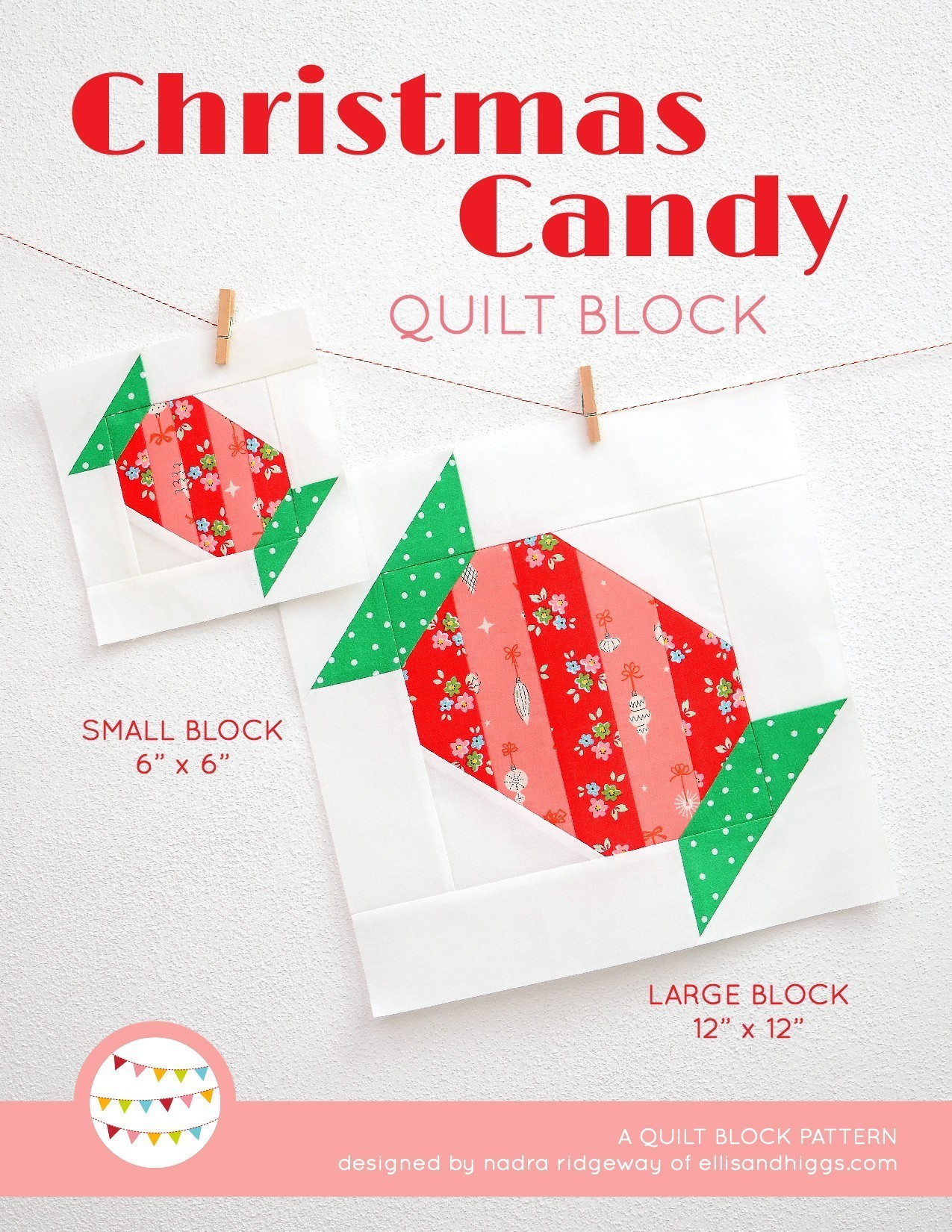 Candy quilt block in two sizes hanging on a wall - Christmas quilt pattern