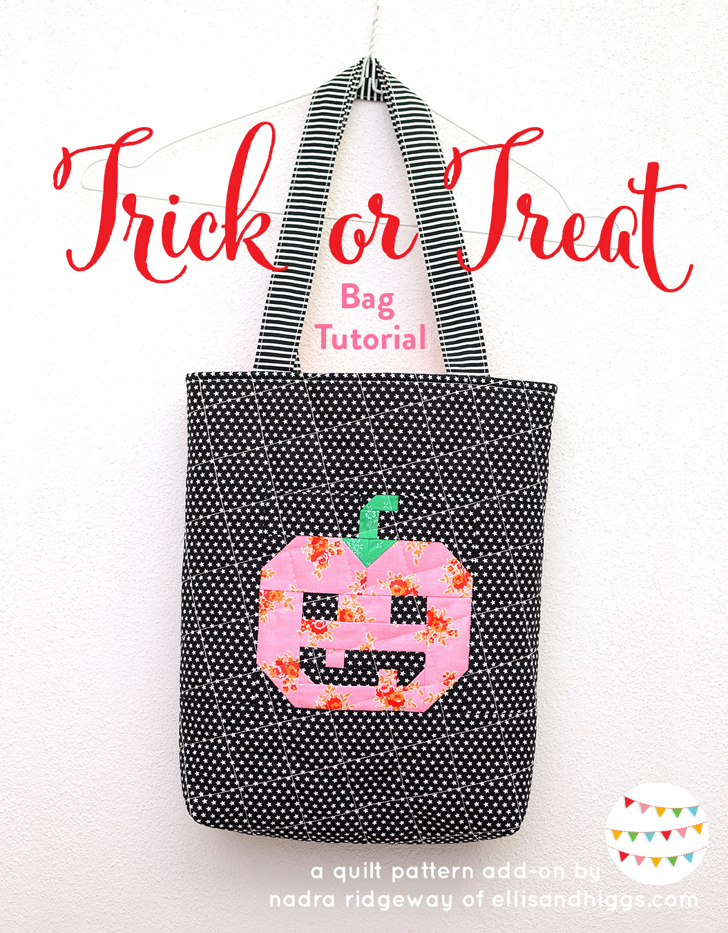 Pumpkin Trick or Treat Bag - Tutorial & Pattern Add-on