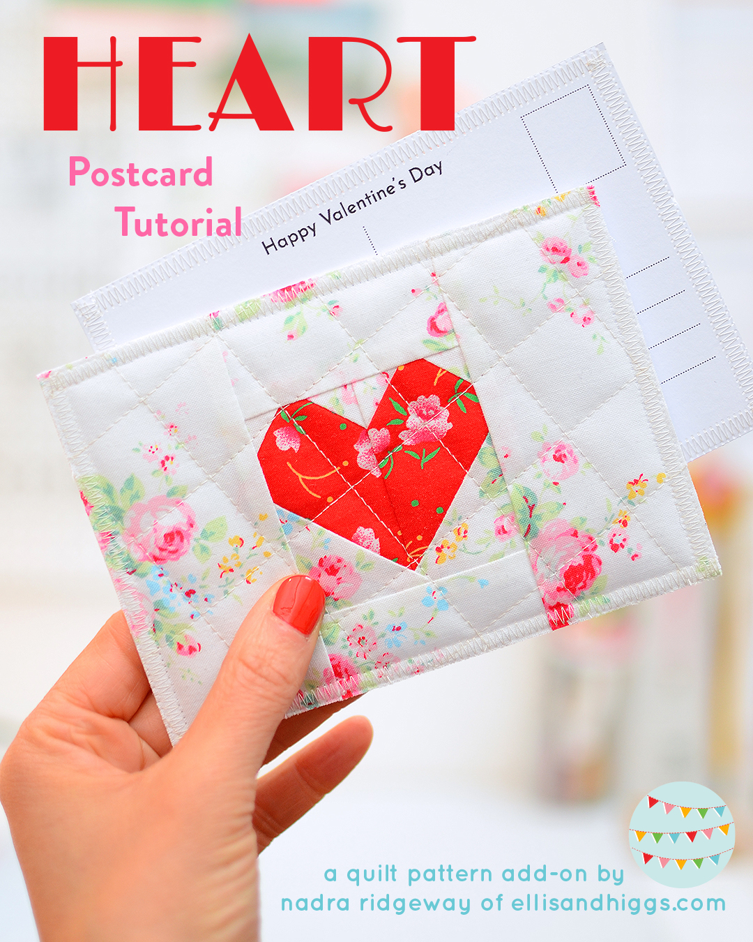 Heart fabric postcard tutorial - a heart quilt pattern by ellis & higgs