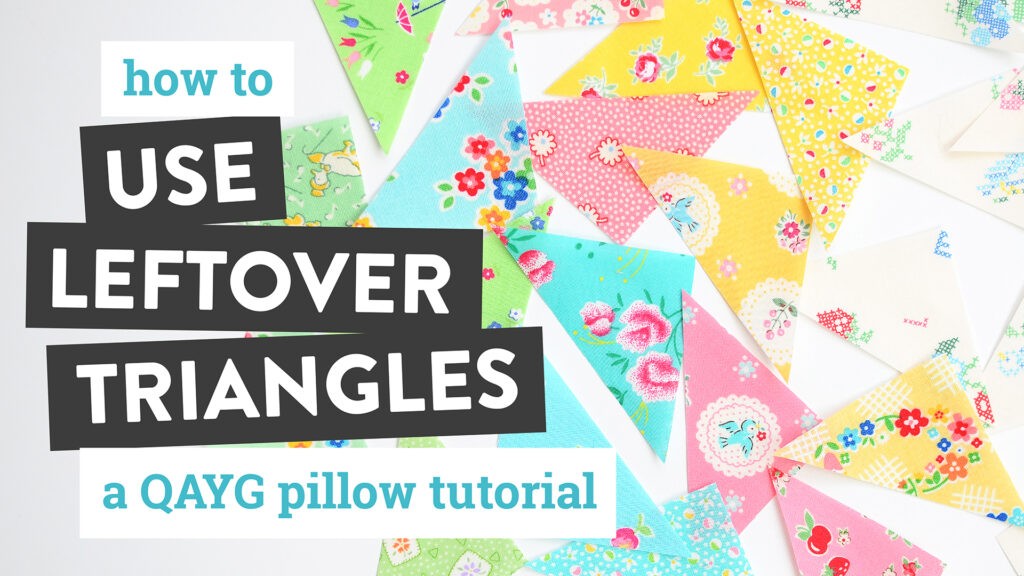 Quilted Pillow Tutorial - How to Use Leftover Triangles
