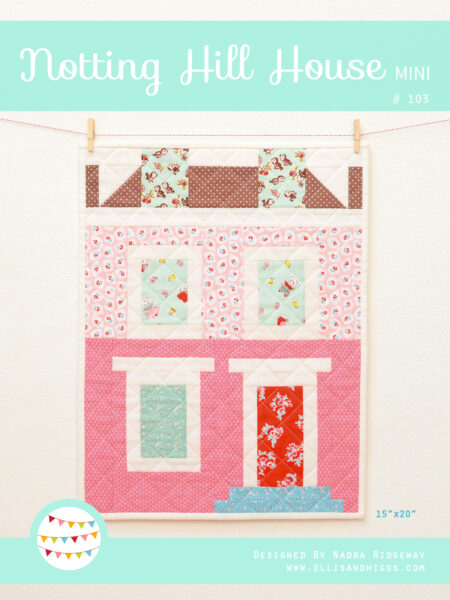 Summer quilt pattern - Notting Hill House quilt pattern