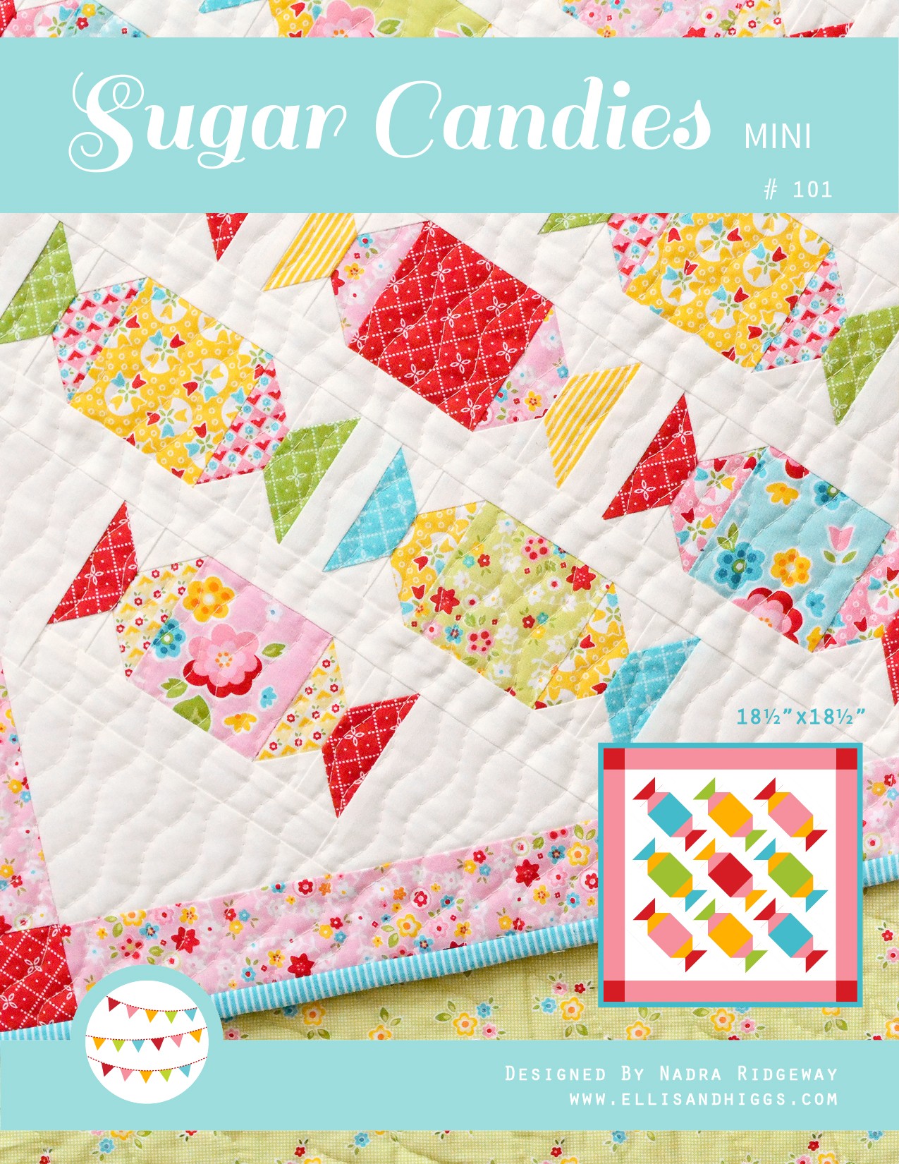 summer-quilt-pattern-sugar-candies-mini-quilt-pattern-nadra-ridgeway-ellis-and-higgs-COVER Summer quilt pattern - Sugar Candies mini quilt pattern