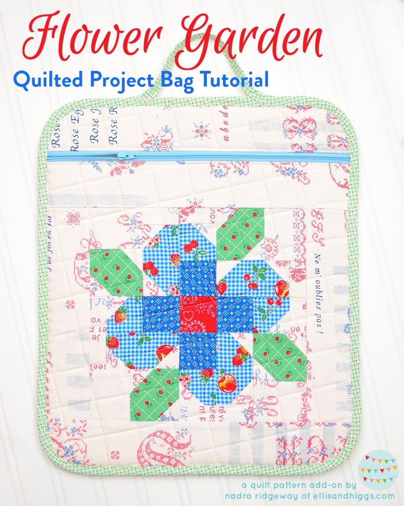 Quilted Gift Bag Pattern - An easy quilt pattern add-on by Nadra Ridgeway of ellis & higgs