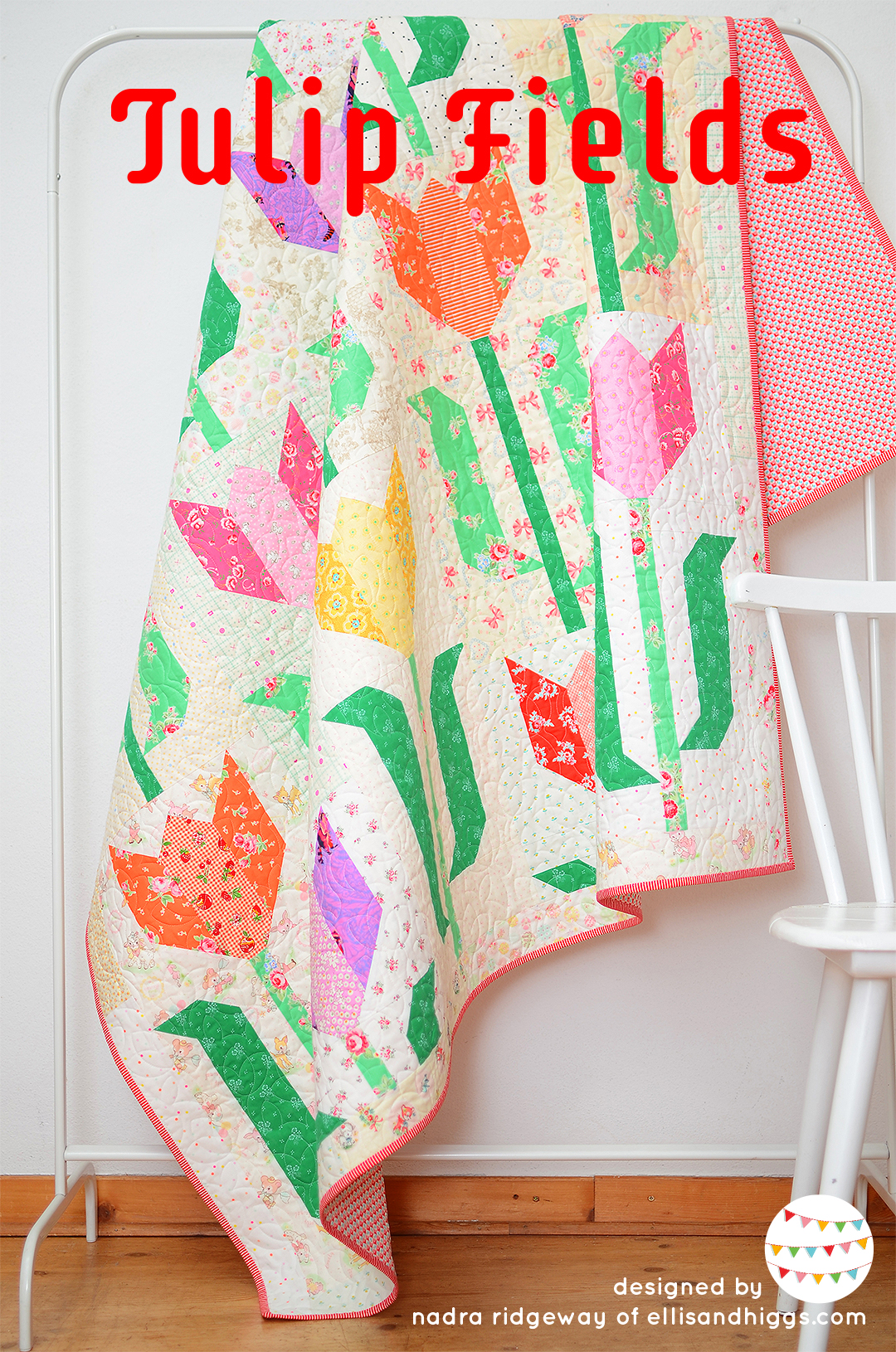 Tulip Quilt - an easy quilt pattern by Nadra Ridgeway of ellis & higgs