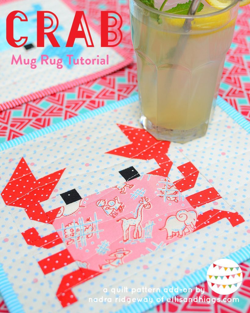 Quilted Crab Mug Rug - an easy quilt pattern by Nadra Ridgeway of ellis & higgs